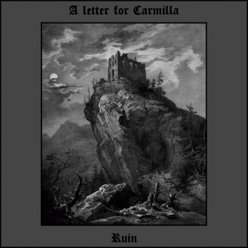 A Letter For Carmilla : Ruin